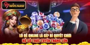 Lô đề online là gì? Bí quyết chơi xổ số trực tuyến thắng lớn